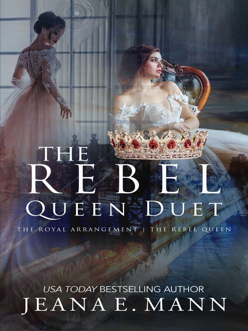 Title details for The Rebel Queen Duet by Jeana E. Mann - Available